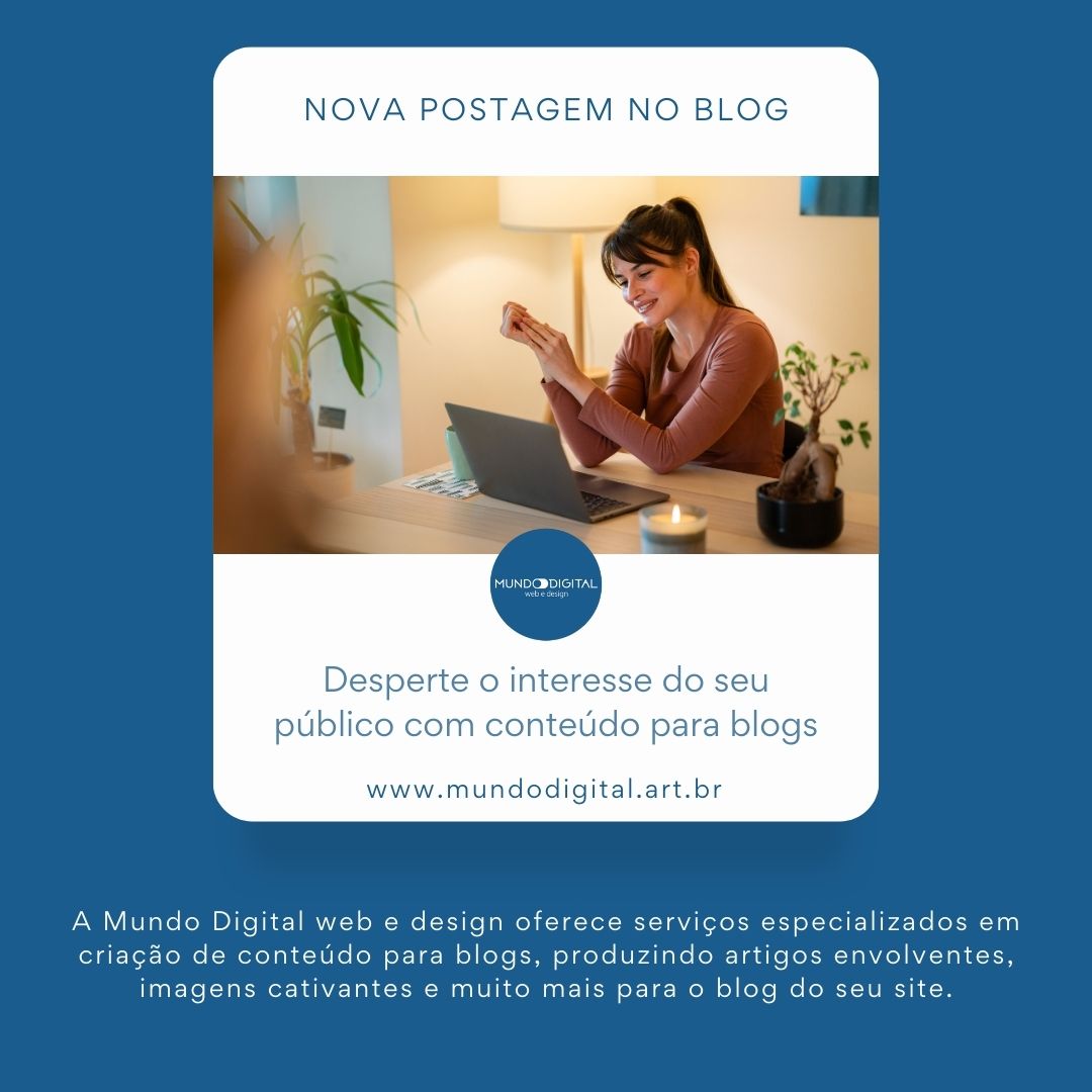 Desperte o Interesse do seu Publico com Conteudo para Blogs