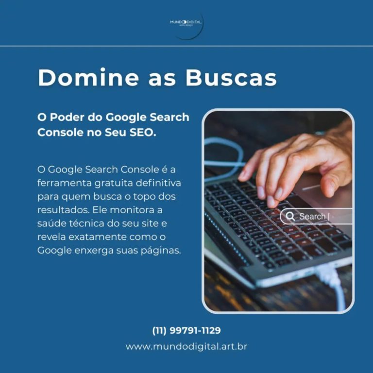 Domine as Buscas: O Poder do Google Search Console no Seu SEO
